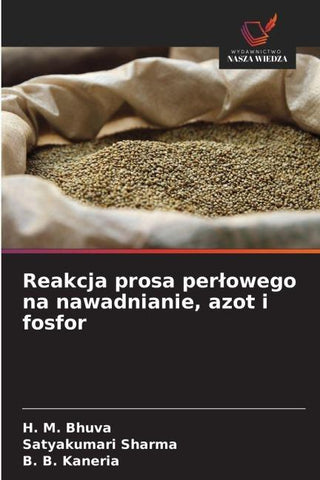 Reakcja prosa per¿owego na nawadnianie, azot i fosfor