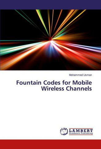 Fountain Codes for Mobile Wireless Channels