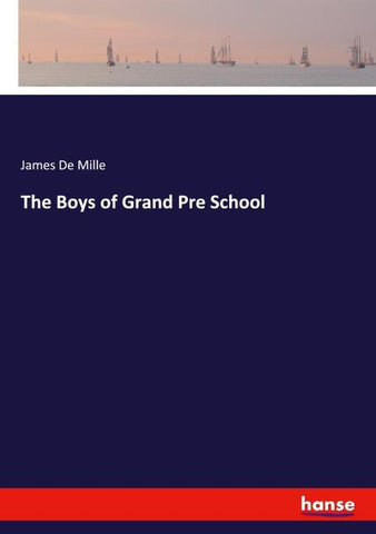 The Boys of Grand Pre School