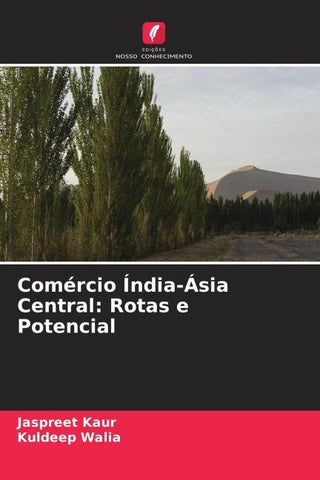 Comércio Índia-Ásia Central: Rotas e Potencial