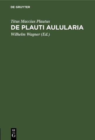 De Plauti Aulularia