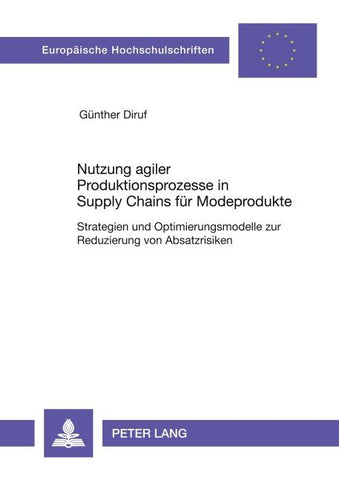 Nutzung agiler Produktionsprozesse in Supply Chains für Modeprodukte