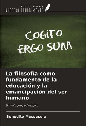 La filosofía como fundamento de la educación y la emancipación del ser humano