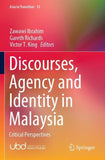 Discourses, Agency and Identity in Malaysia