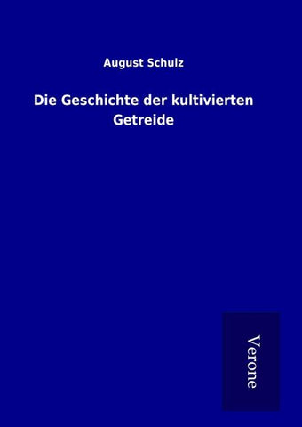 Die Geschichte der kultivierten Getreide