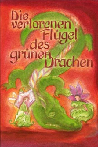 Die verlorenen Flügel des grünen Drachen