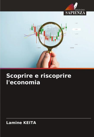 Scoprire e riscoprire l'economia