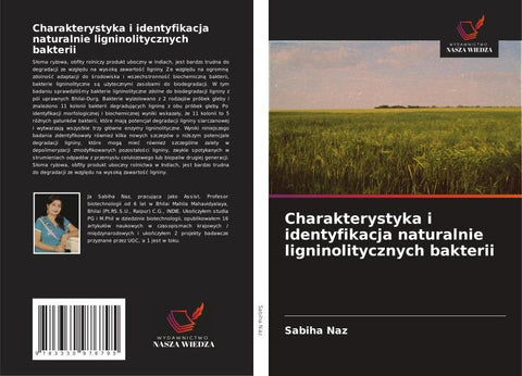 Charakterystyka i identyfikacja naturalnie ligninolitycznych bakterii