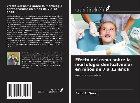 Efecto del asma sobre la morfología dentoalveolar en niños de 7 a 12 años
