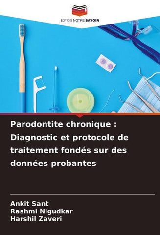 Parodontite chronique : Diagnostic et protocole de traitement fondés sur des données probantes