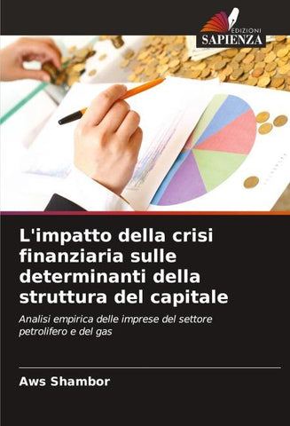 L'impatto della crisi finanziaria sulle determinanti della struttura del capitale