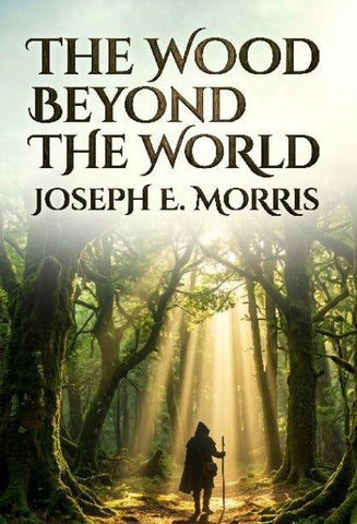 The Wood Beyond the World