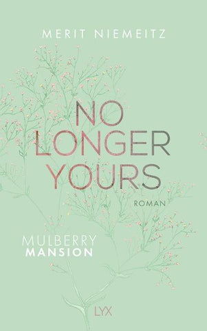 No Longer Yours - Mulberry Mansion
