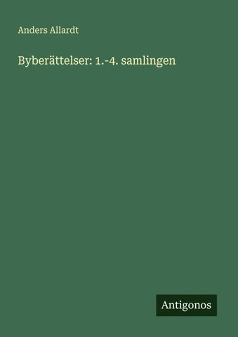 Byberättelser: 1.-4. samlingen