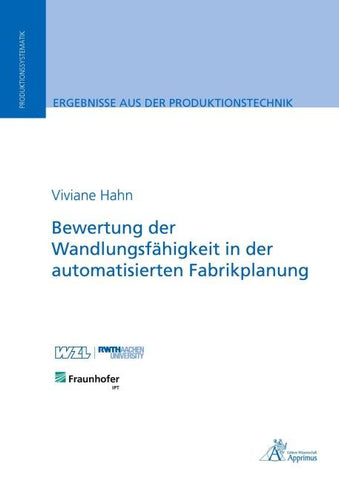 Bewertung der Wandlungsfähigkeit in der automatisierten Fabrikplanung