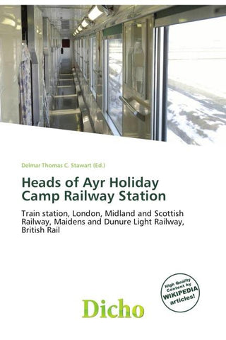 Heads of Ayr Holiday Camp Railway Station