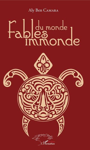 Fables du monde immonde