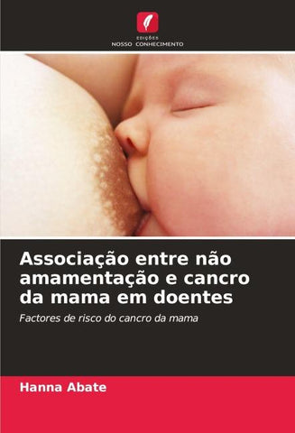 Associação entre não amamentação e cancro da mama em doentes