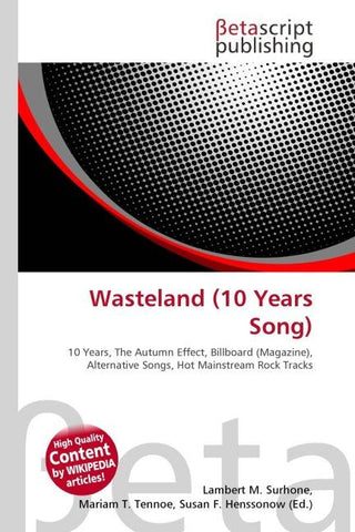 Wasteland (10 Years Song)