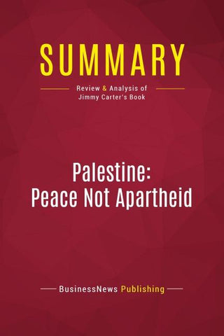 Summary: Palestine: Peace Not Apartheid