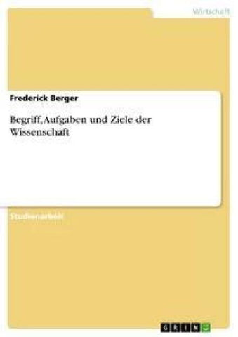 Begriff, Aufgaben und Ziele der Wissenschaft