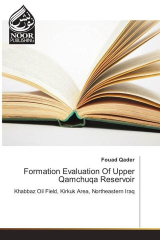 Formation Evaluation Of Upper Qamchuqa Reservoir