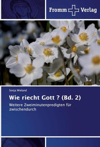 Wie riecht Gott ? (Bd. 2)