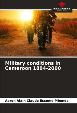 Military conditions in Cameroon 1894-2000