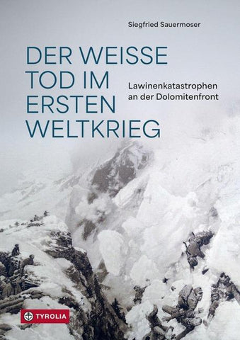 Der Weiße Tod im Ersten Weltkrieg