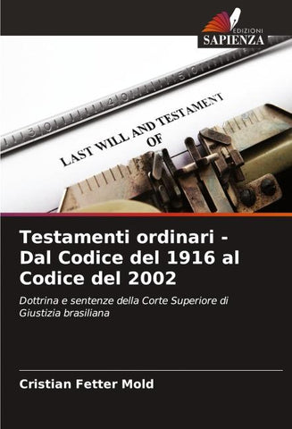 Testamenti ordinari - Dal Codice del 1916 al Codice del 2002