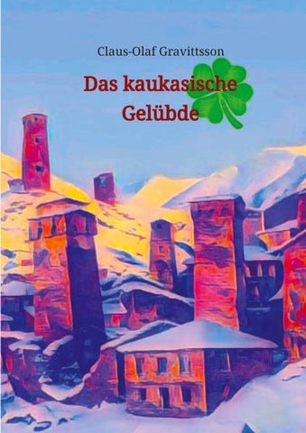Das kaukasische Gelübde