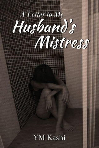 A Letter to My Husband's Mistress