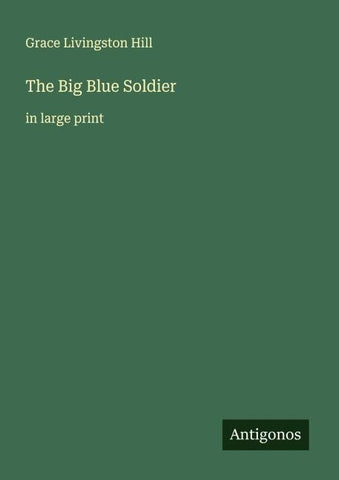 The Big Blue Soldier