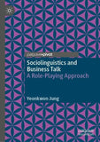 Sociolinguistics and Business Talk