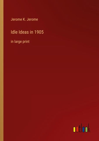 Idle Ideas in 1905