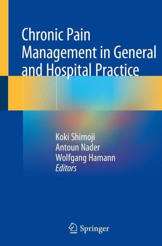 Chronic Pain Management in General and Hospital Practice