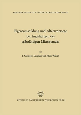 Eigentumsbildung und Altersvorsorge bei Angehörigen des selbständigen Mittelstandes