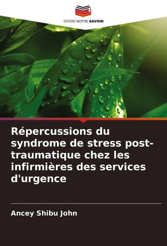 Répercussions du syndrome de stress post-traumatique chez les infirmières des services d'urgence