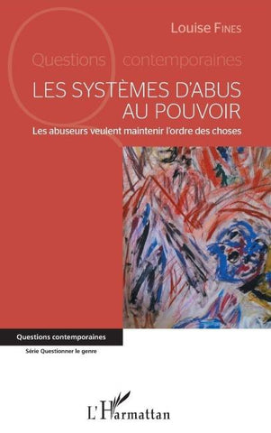 Les systèmes d'abus au pouvoir