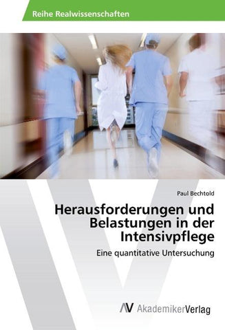 Herausforderungen und Belastungen in der Intensivpflege