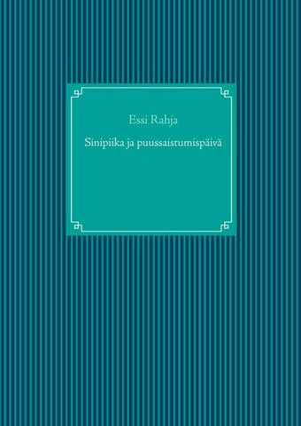 Sinipiika ja puussaistumispäivä