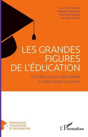 Les grandes figures de l'éducation