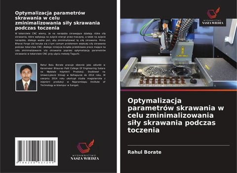 Optymalizacja parametrów skrawania w celu zminimalizowania si¿y skrawania podczas toczenia