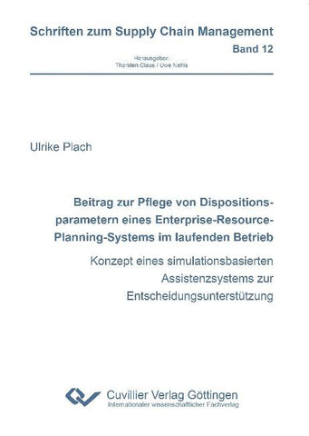 Beitrag zur Pflege von Dispositionsparametern eines Enterprise-Resource-Planning-Systems im laufenden Betrieb