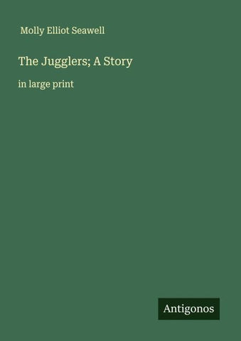 The Jugglers; A Story