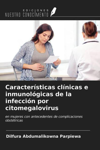 Características clínicas e inmunológicas de la infección por citomegalovirus