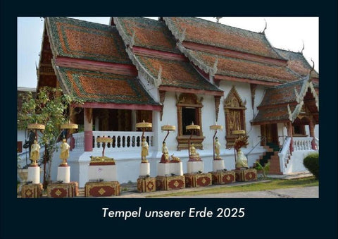 Tempel unserer Erde 2025 Fotokalender DIN A4