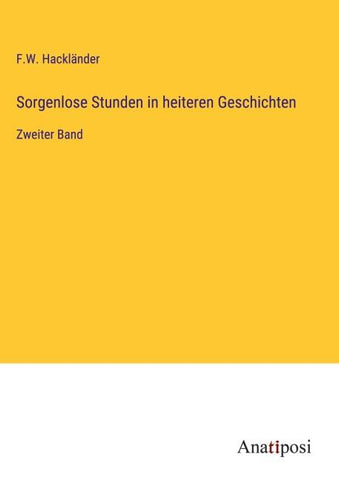 Sorgenlose Stunden in heiteren Geschichten