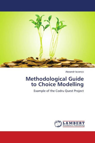 Methodological Guide to Choice Modelling
