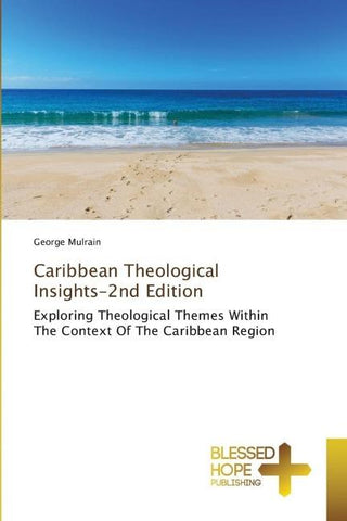 Caribbean Theological Insights-2nd Edition